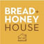 The Bread and Honey House